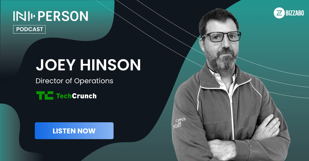 15 | Joey Hinson, TechCrunch: Scaling Disrupt and Democratizing Tech