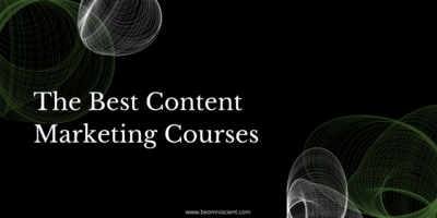 The 8 Best Content Marketing Courses in 2022