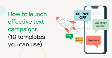 How to launch effective text campaigns (10 templates you can use)