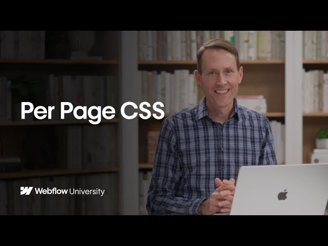 Faster page loads with Per Page CSS - Webflow tutorial
