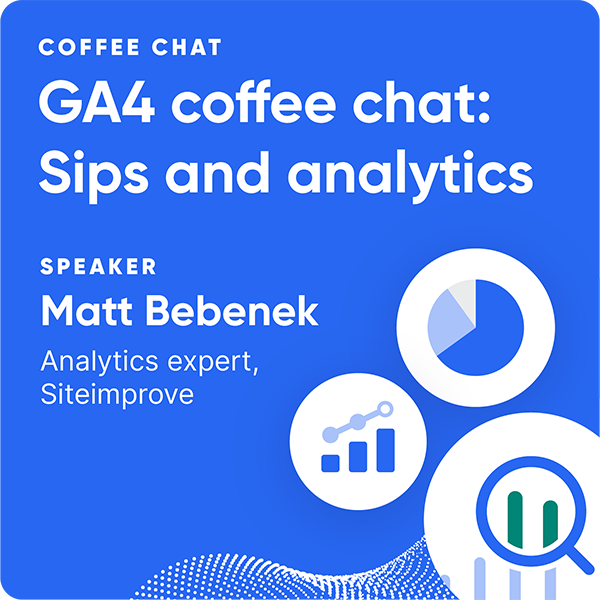 GA4 coffee chat: Sips & analytics