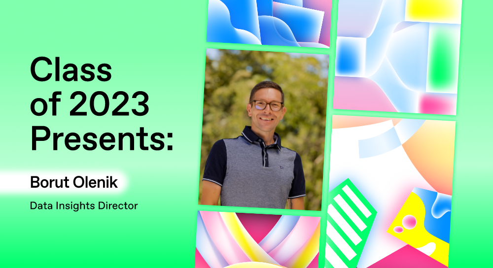 Class of 2023 Presents: Borut Olenik, Data Insights Director