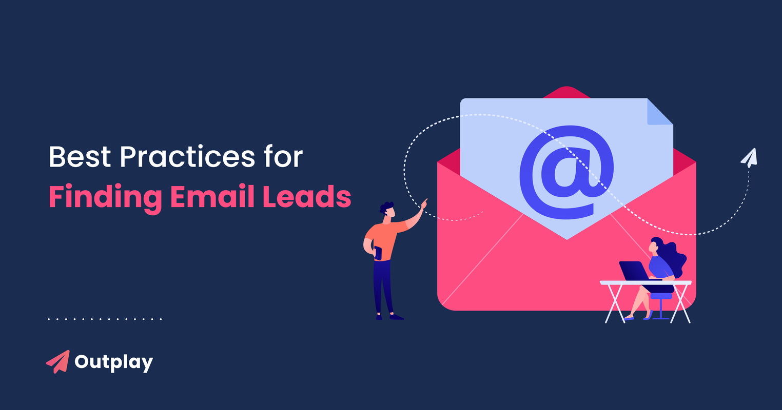 How to Find Business Email Leads: Best Practices