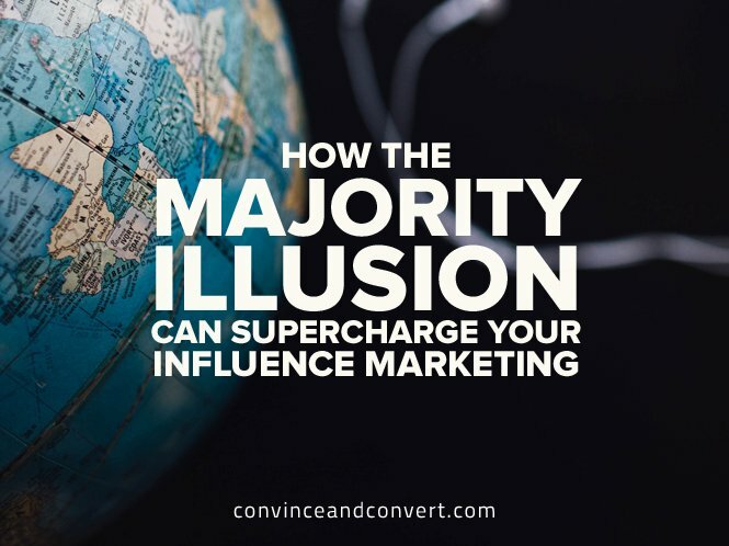 How the Majority Illusion Can Supercharge Your Influence Marketing