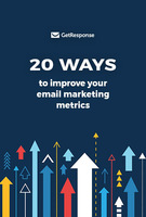 20 Ways to Improve Your Email Marketing Metrics.