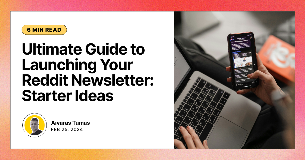 Ultimate Guide to Launching Your Reddit Newsletter: Starter Ideas