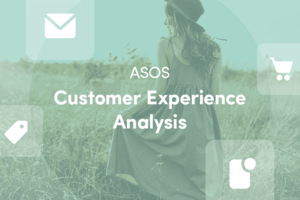 A Closer Look at the Customer Experience: ASOS