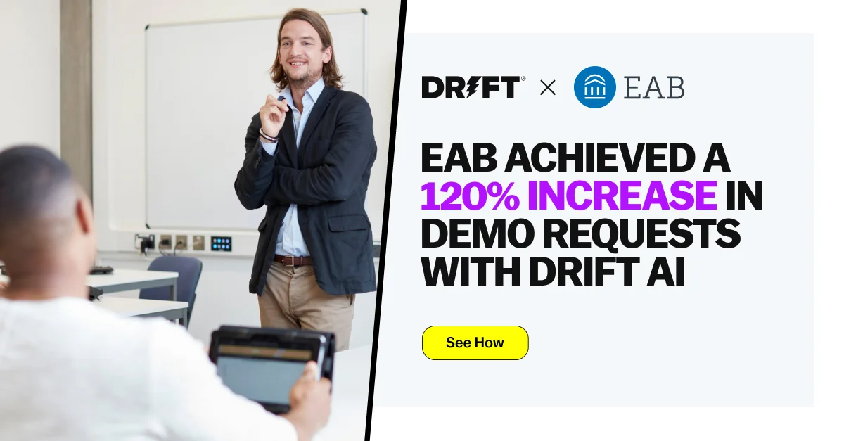 EAB Achieved a 120% Increase in Demo Requests with Drift AI