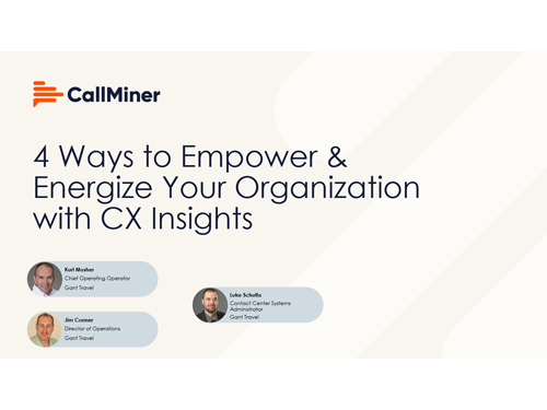 4 Ways to Empower and Energize Your Organization with CX Insights