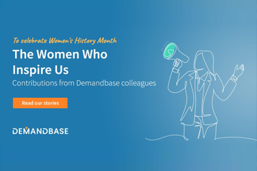 The Women Who Inspire Us: Stories from Women at Demandbase