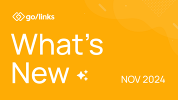 What's New at GoLinks: November 2024 