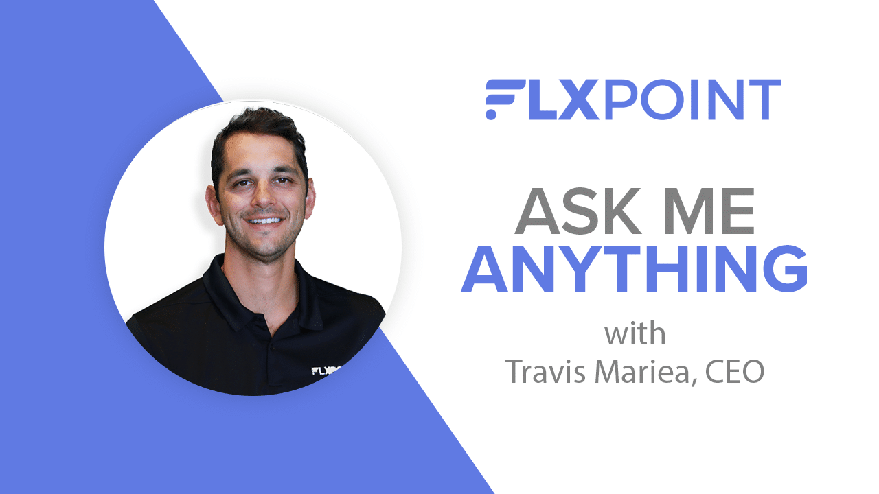 Watch: Ask Me Anything Webinar With Travis Mariea, Flxpoint CEO