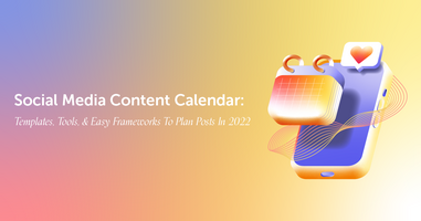 The Best 2022 Social Media Calendar Template to Plan Posts