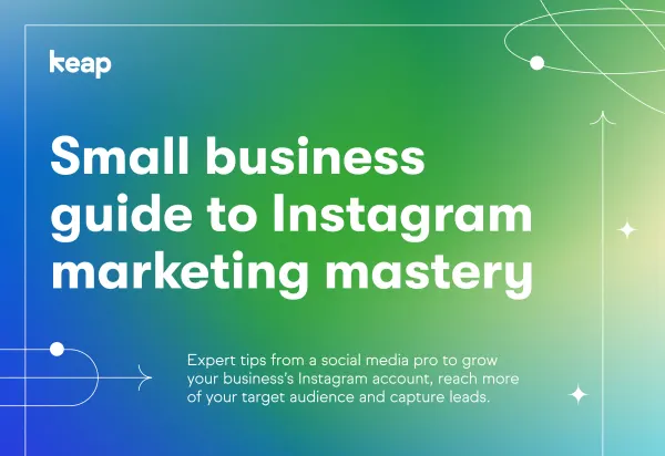 Small business guide to Instagram marketing mastery