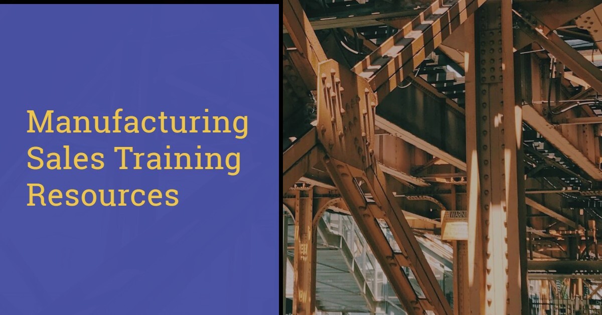 MANUFACTURING SALES TRAINING: KEY STRATEGIES FOR SUCCESS