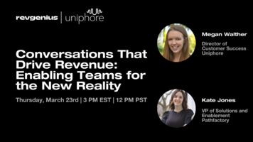 Conversations That Drive Revenue: Enabling Teams for the New Reality