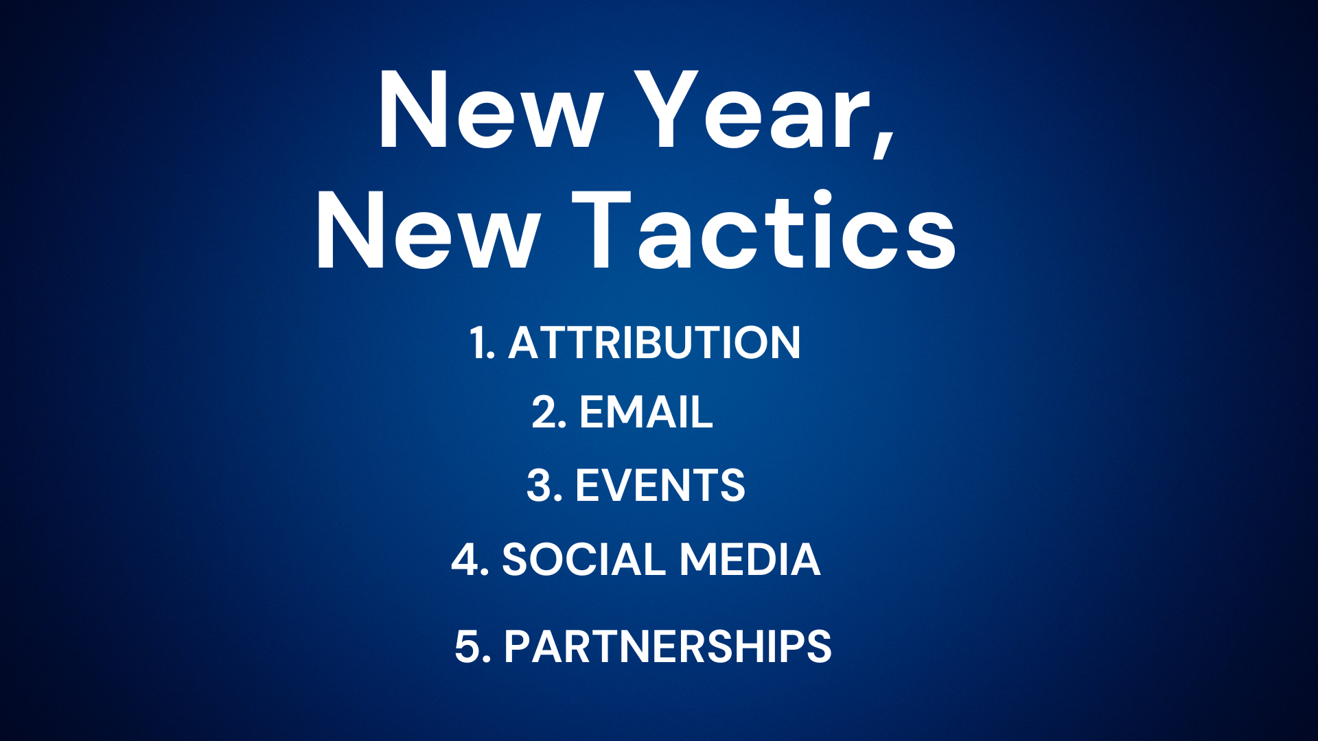 New Year, New Tactics: 