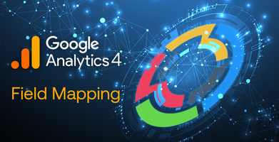 Universal Analytics to GA4 Field Mapping