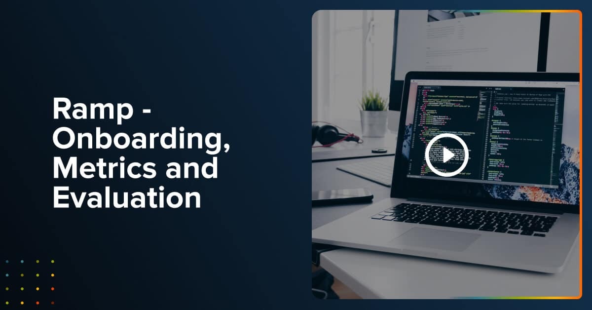Ramp – Onboarding, Metrics and Evaluation
