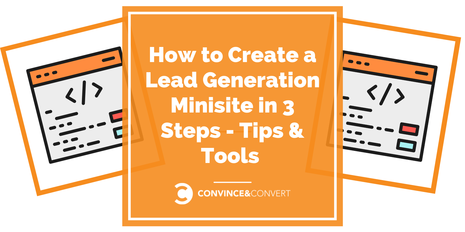 How to Create a Lead Generation Minisite in 3 Steps - Tips & Tools