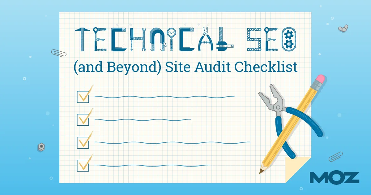 The Technical SEO (and Beyond) Site Audit Checklist