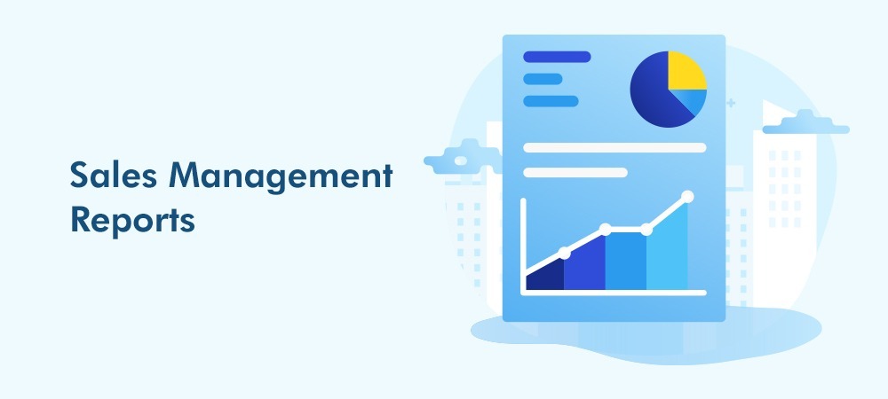 How Sales Management Reports Change Your Business