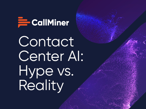Contact Center AI: Hype vs. Reality