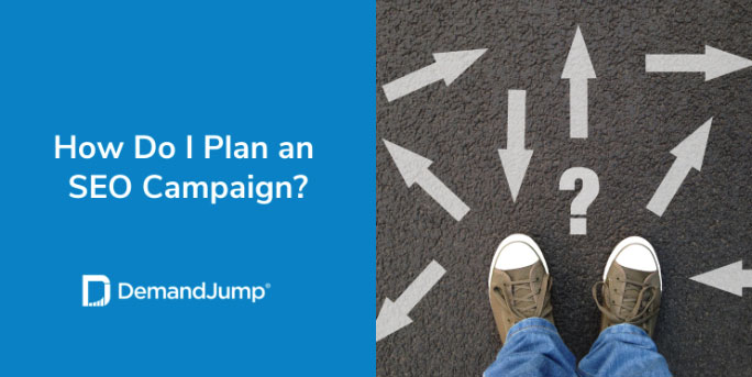 Planning Your SEO Campaign: 8 Step Guide