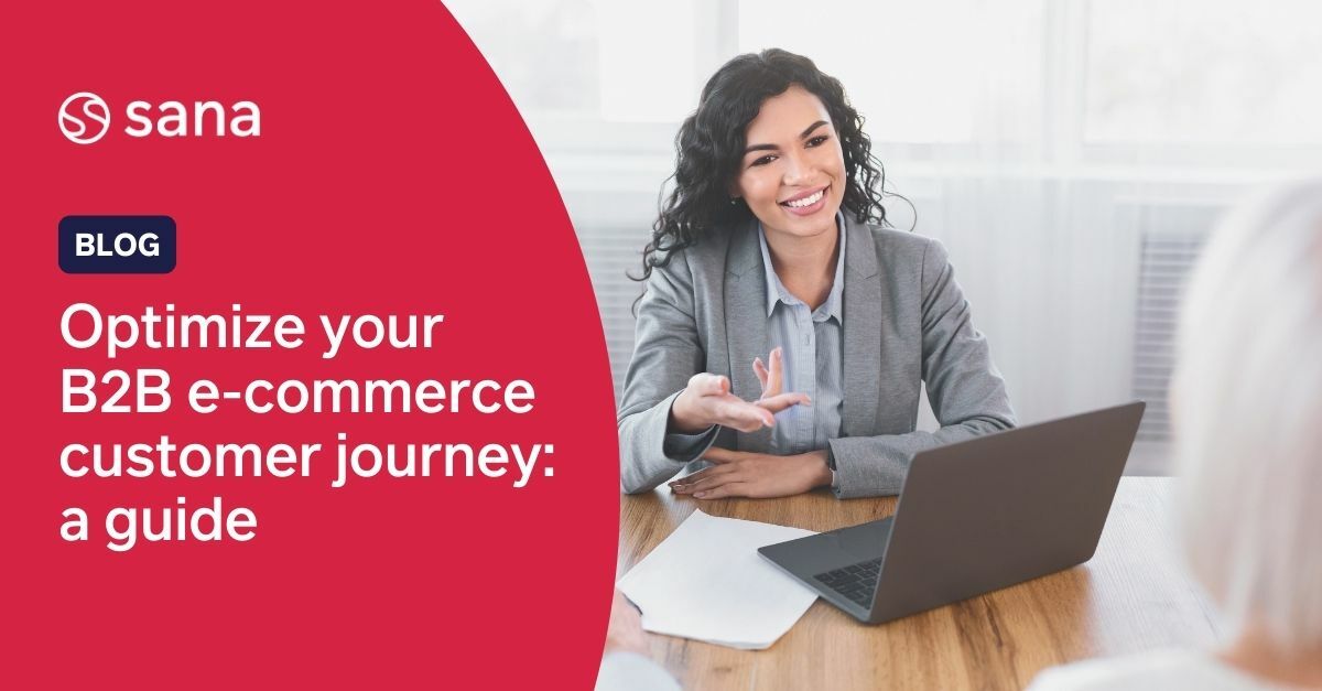Optimize The B2B E-Commerce Customer Journey In 10 Steps