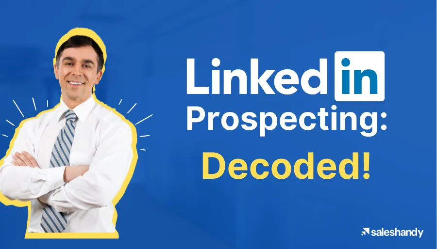 LinkedIn Prospecting: How to get new leads and expand your funnel