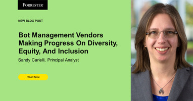 Bot Management Vendors Show Progress On Diversity, Equity, And Inclusion