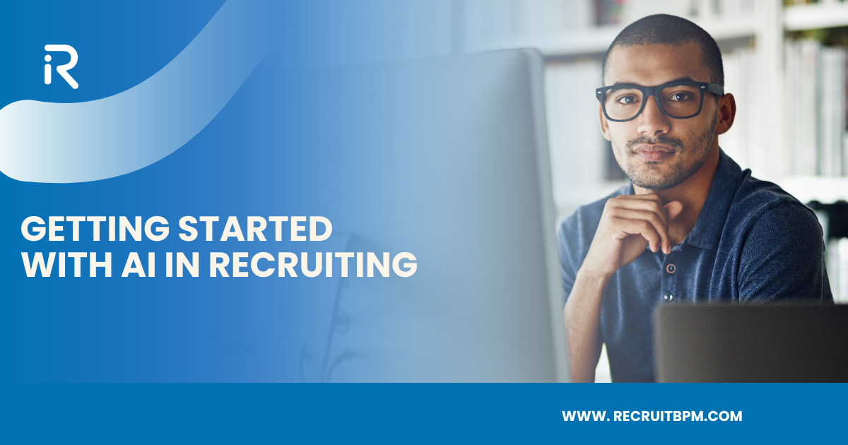 Basics to Brilliance: Getting Started with AI in Recruiting