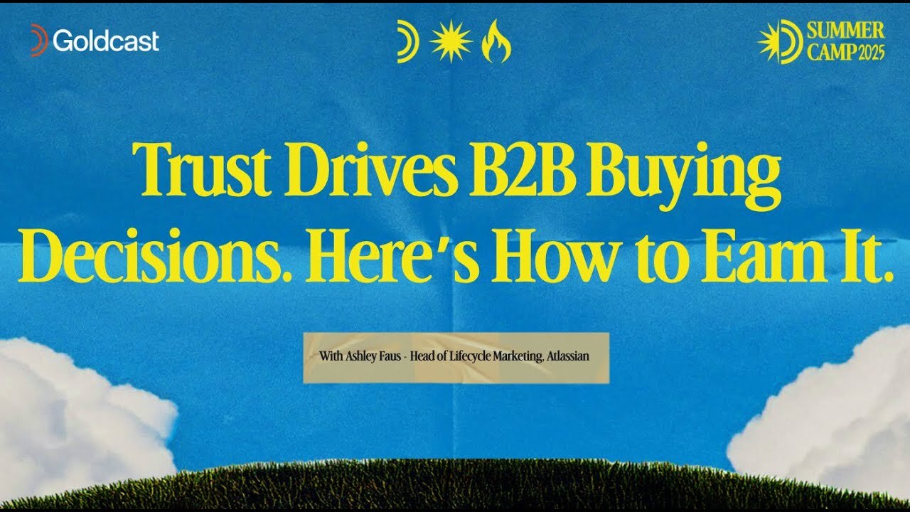 Trust Drives B2B Buying Decisions. Here's How to Earn It. - Goldcast