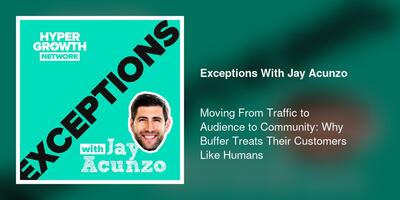 Moving From Traffic to Audience to Community: Why Buffer Treats Their Customers Like Humans