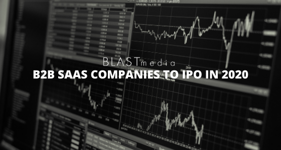 B2B SaaS Companies to IPO in 2020