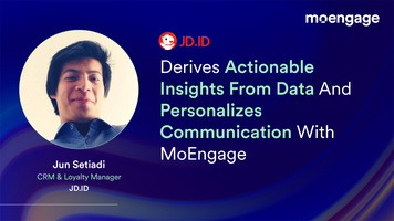 JD.ID Derives Actionable Insights And Personalizes Communication With MoEngage