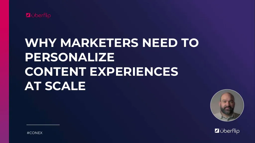 Marketers Need to Personalize Content Experiences at Scale 