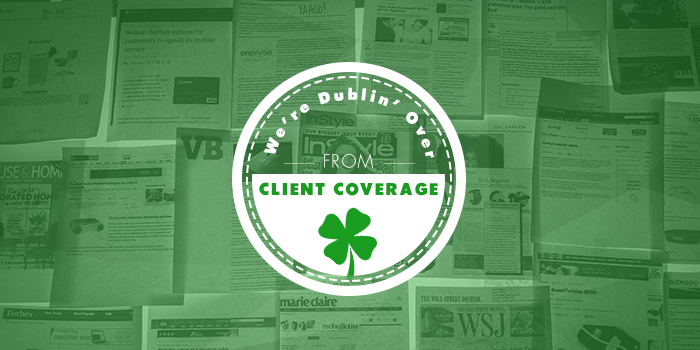 BLASTmedia is Dublin' Over Our Amazing Client Coverage