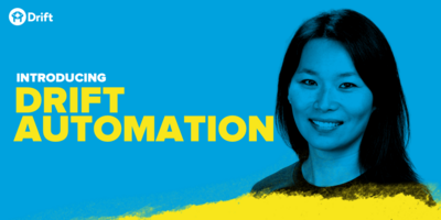 Introducing Drift Automation – Marketing Automation Built for the Customer Era