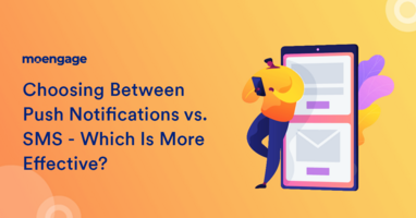 Choosing Between Push Notifications Vs. SMS - Which Is More Effective?