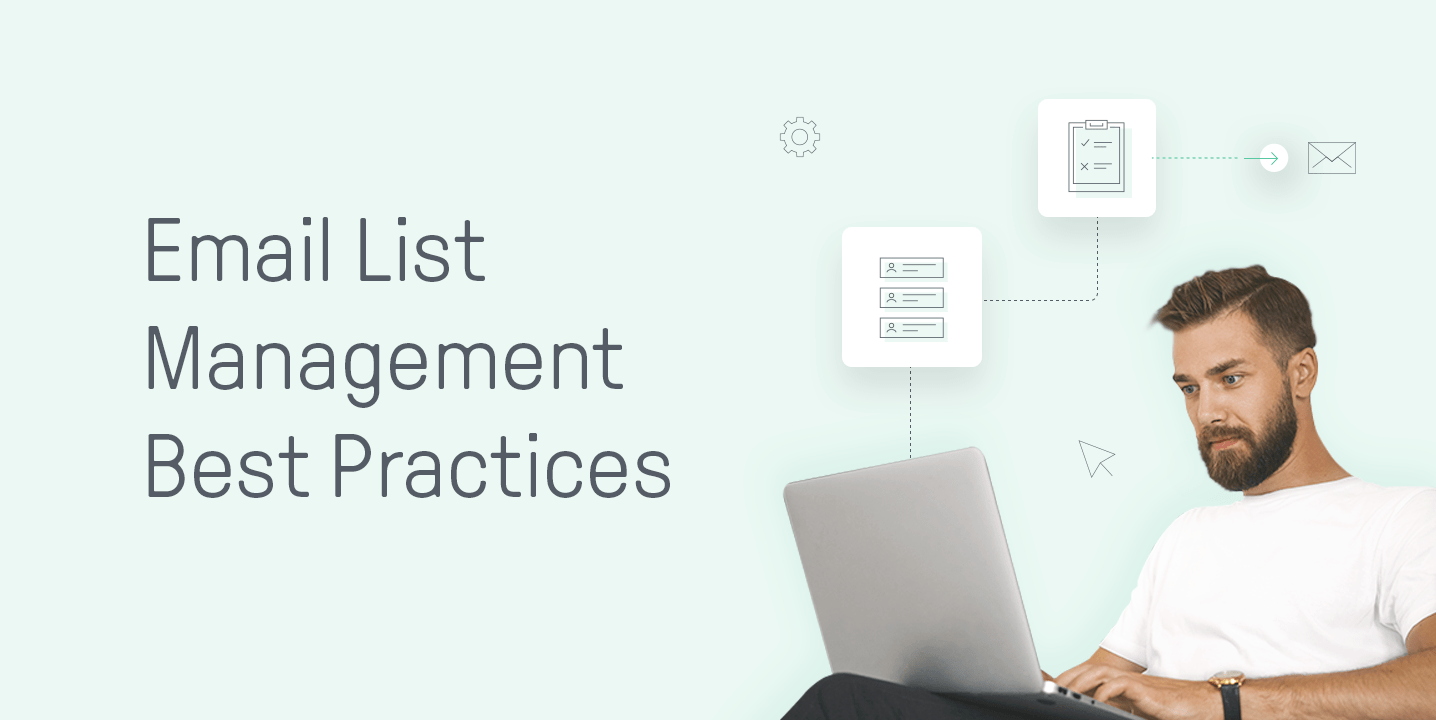 The Five Email List Management Best Practices