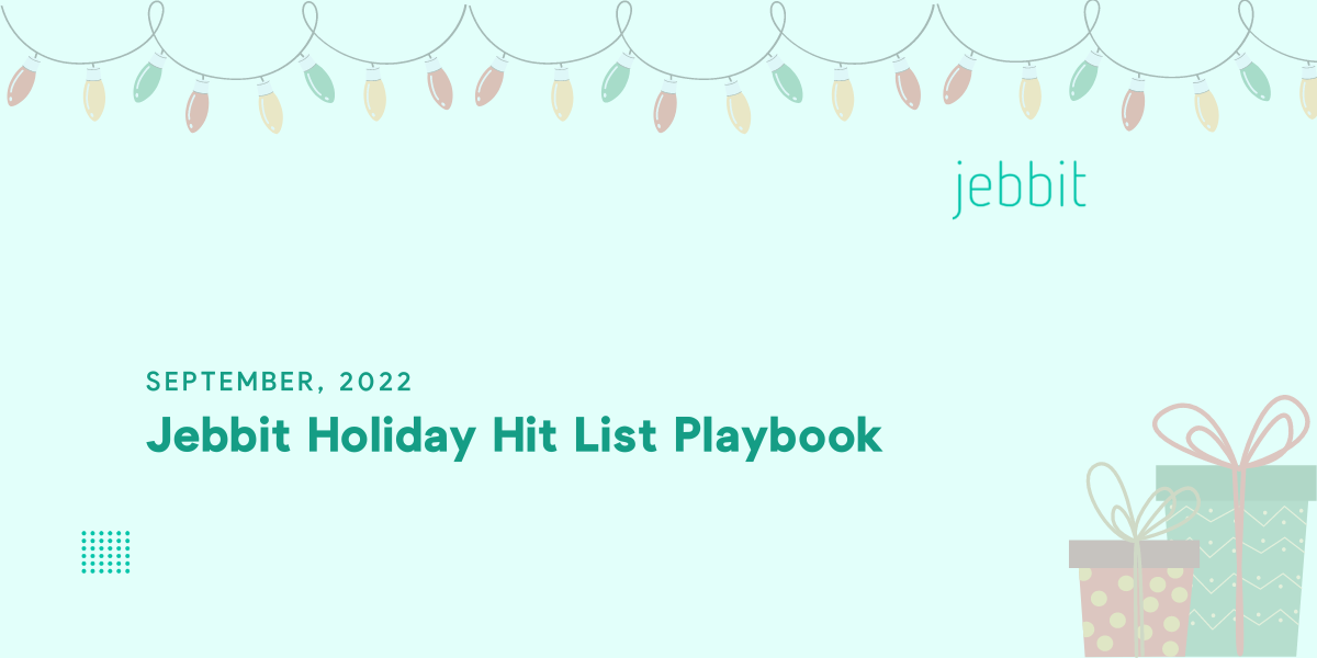 Jebbit Holiday Hit List Playbook