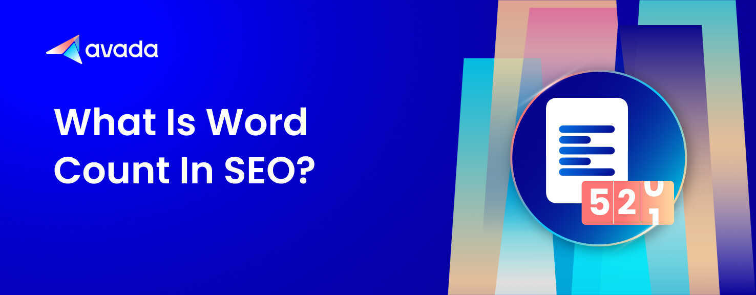 What Is Word Count In Seo And How They Impact Your Rankings