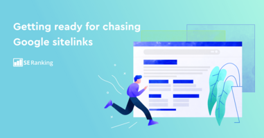 What Are Google Sitelinks and How to Get Some