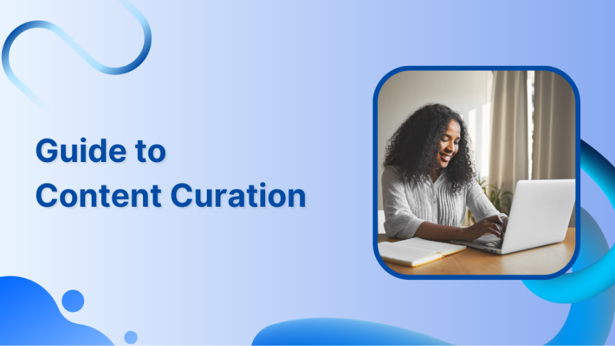 A Beginner's Guide To Content Curation