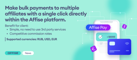 Mass-payments to many affiliates with just one button click right inside Affise platform