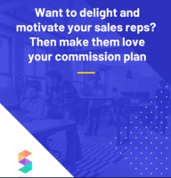 Delight & Motivate Your Sales Reps with Your Comp Plan [eBook]