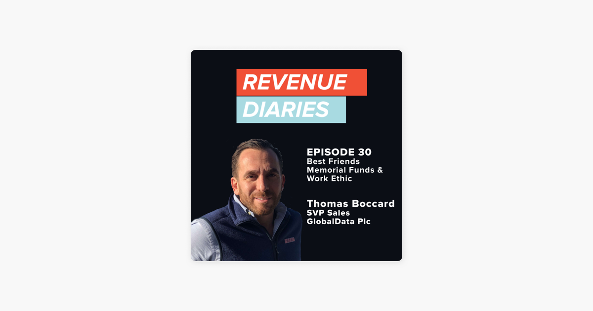 ‎Revenue Diaries: Episode 30 : Thomas Boccard : Best Friends, Memorial Funds & Work Ethic on Apple Podcasts
