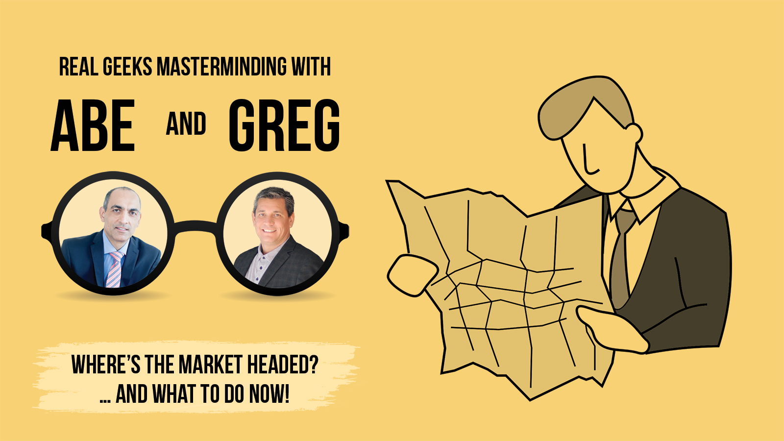 Where's The Market Headed?... and what to do now!