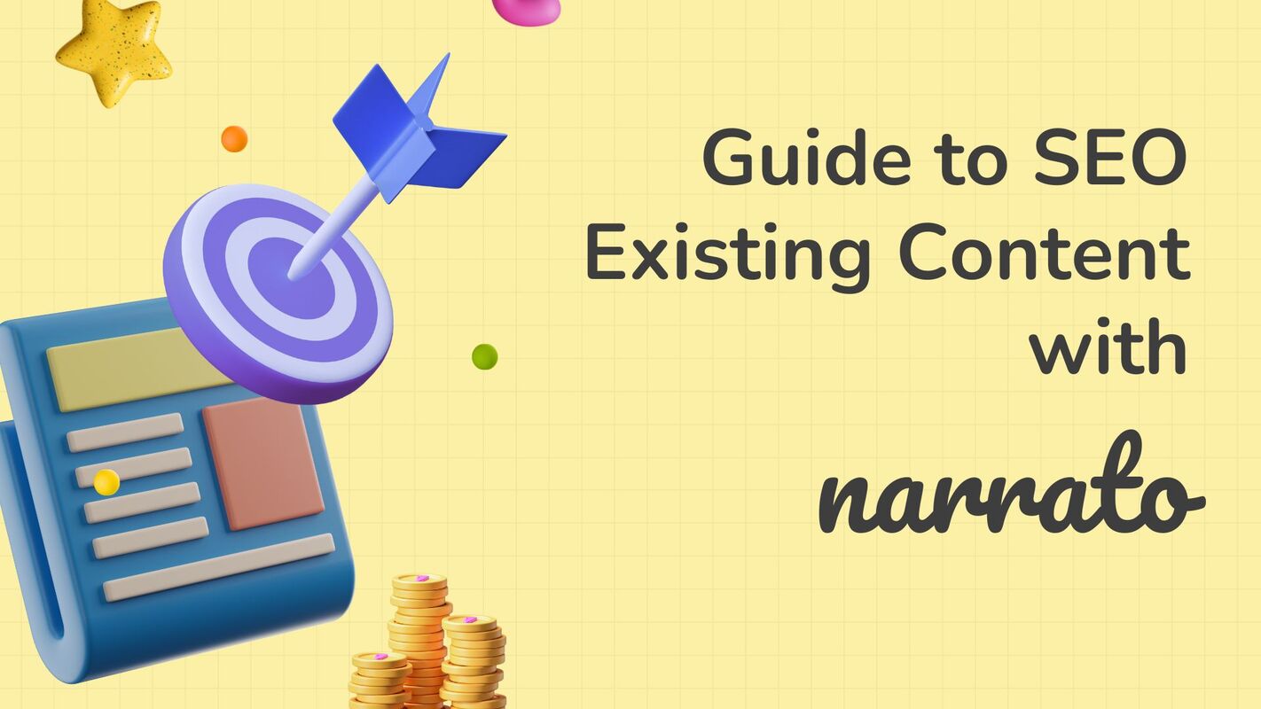 How to SEO Existing Articles & Web Pages Using Narrato AI